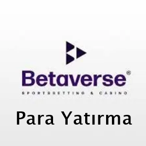 betaverse para yatırma