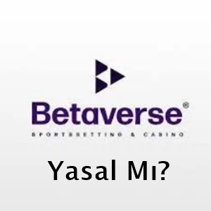 betaverse yasal mı